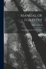 Manual of Forestry: Forest Management, 1905, W. Schlich