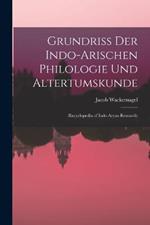 Grundriss Der Indo-Arischen Philologie Und Altertumskunde: (Encyclopedia of Indo-Aryan Research)