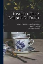 Histoire De La Faïence De Delft