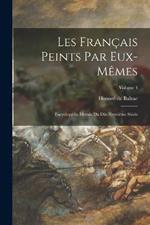 Les Francais Peints Par Eux-Memes: Encyclopedie Morale Du Dix-Neuvieme Siecle; Volume 3