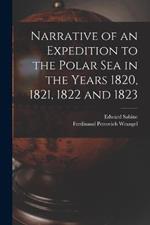 Narrative of an Expedition to the Polar Sea in the Years 1820, 1821, 1822 and 1823