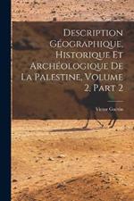 Description Geographique, Historique Et Archeologique De La Palestine, Volume 2, part 2