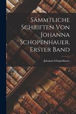 Sammtliche Schriften von Johanna Schopenhauer, Erster Band