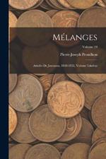 Melanges: Articles De Journaux, 1848-1852, Volume 3; Volume 19