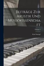 Beiträge Zur Akustik Und Musikwissenschaft; Volume 3