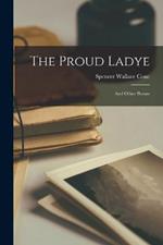 The Proud Ladye: And Other Poems
