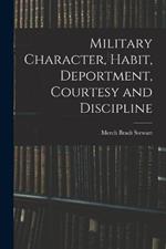 Military Character, Habit, Deportment, Courtesy and Discipline