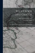 Recuerdos Historicos: San Martin Y Bolivar; Entrevista De Guayaquil (1822)