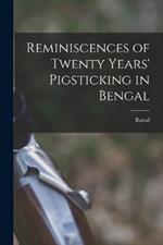 Reminiscences of Twenty Years' Pigsticking in Bengal