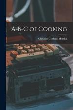 A-B-C of Cooking