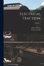 Electrical Traction; Volume 1