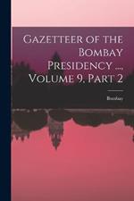 Gazetteer of the Bombay Presidency ..., Volume 9, part 2