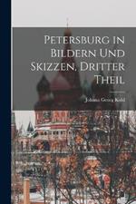 Petersburg in Bildern und Skizzen, Dritter Theil