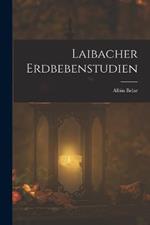 Laibacher Erdbebenstudien