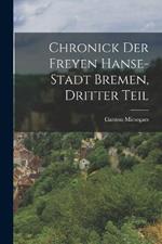 Chronick der freyen Hanse-Stadt Bremen, Dritter Teil