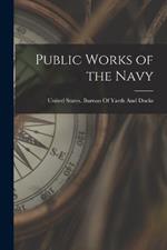 Public Works of the Navy