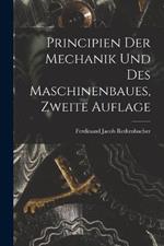 Principien der Mechanik und des Maschinenbaues, Zweite Auflage