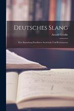 Deutsches Slang: Eine Sammlung Familiarer Ausdrucke Und Redensarten