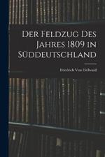 Der Feldzug des Jahres 1809 in Suddeutschland