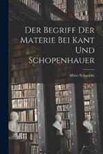 Der Begriff Der Materie Bei Kant Und Schopenhauer
