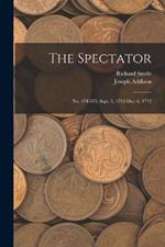 The Spectator: No. 474-555; Sept. 3, 1712-Dec. 6, 1712