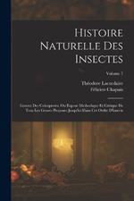 Histoire Naturelle Des Insectes: Genera Des Coleopteres, Ou Expose Methodique Et Critique De Tous Les Genres Proposes Jusqu'ici Dans Cet Ordre D'insects; Volume 7