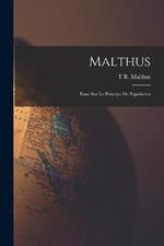Malthus: Essai Sur Le Principe De Population