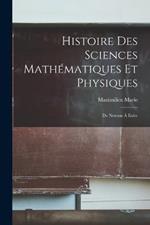 Histoire Des Sciences Mathématiques Et Physiques: De Newton À Euler