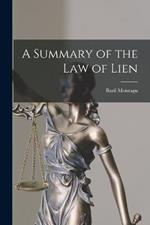 A Summary of the law of Lien