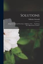 Solutions: Being the 4th Book With Some Additions of the ... Lehrbuch der Allgemeinen Chemie