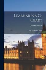 Leabhar na G-ceart: Or, The Book of Rights