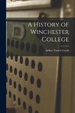 A History of Winchester College