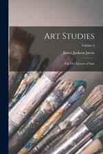 Art Studies: The old Masters of Italy; Volume 2