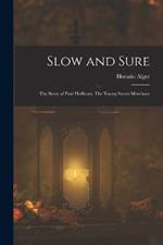 Slow and Sure: The Story of Paul Hoffman, The Young Street-merchant