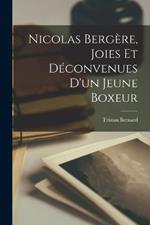 Nicolas Bergère, joies et déconvenues d'un jeune boxeur