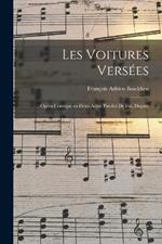 Les voitures versées; opéra comique en deux actes. Paroles de Em. Dupaty