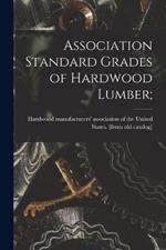 Association Standard Grades of Hardwood Lumber;