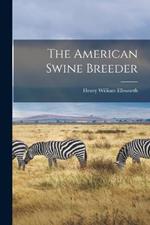 The American Swine Breeder