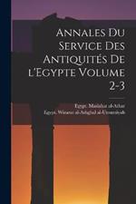 Annales du Service des antiquites de l'Egypte Volume 2-3