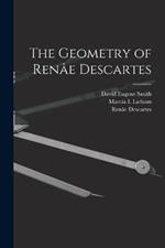 The Geometry of Renae Descartes