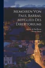 Memoiren von Paul Barras, mitglied des Direktoriums: 1