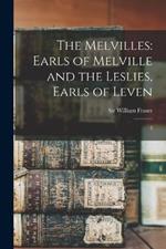 The Melvilles: Earls of Melville and the Leslies, Earls of Leven: 2