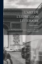 L'art de l'expression litteraire: Esquisse d'un programme d'enseignement des lettres dans les classes de grammaire