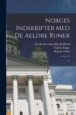 Norges indskrifter med de aeldre runer: 01