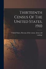 Thirteenth Census Of The United States, 1910