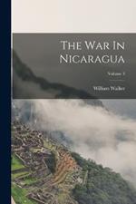 The War In Nicaragua; Volume 3