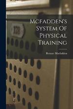 Mcfadden's System Of Physical Training