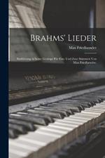 Brahms' Lieder: Einführung in seine Gesänge für eine und zwei Stimmen von Max Friedlaender.