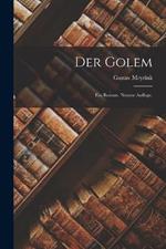 Der Golem: Ein Roman. Neunte Auflage.