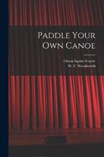 Paddle Your Own Canoe